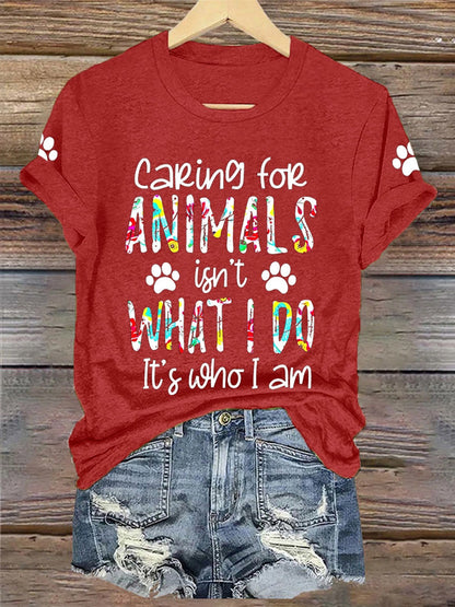Comstylish Women's Caring For Animals Isn't What I Do It's What I Am T-shirt
