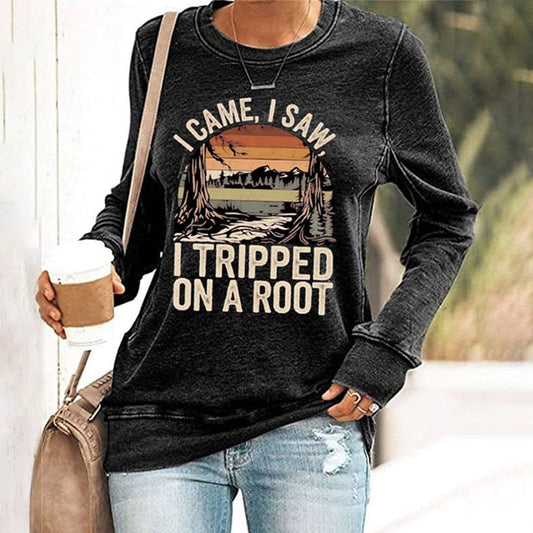 Comstylish Women's I Came I Saw I Tripped On A Root Printed Sweatshirt
